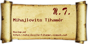 Mihajlovits Tihamér névjegykártya